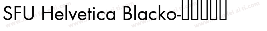 SFU Helvetica Blacko字体转换